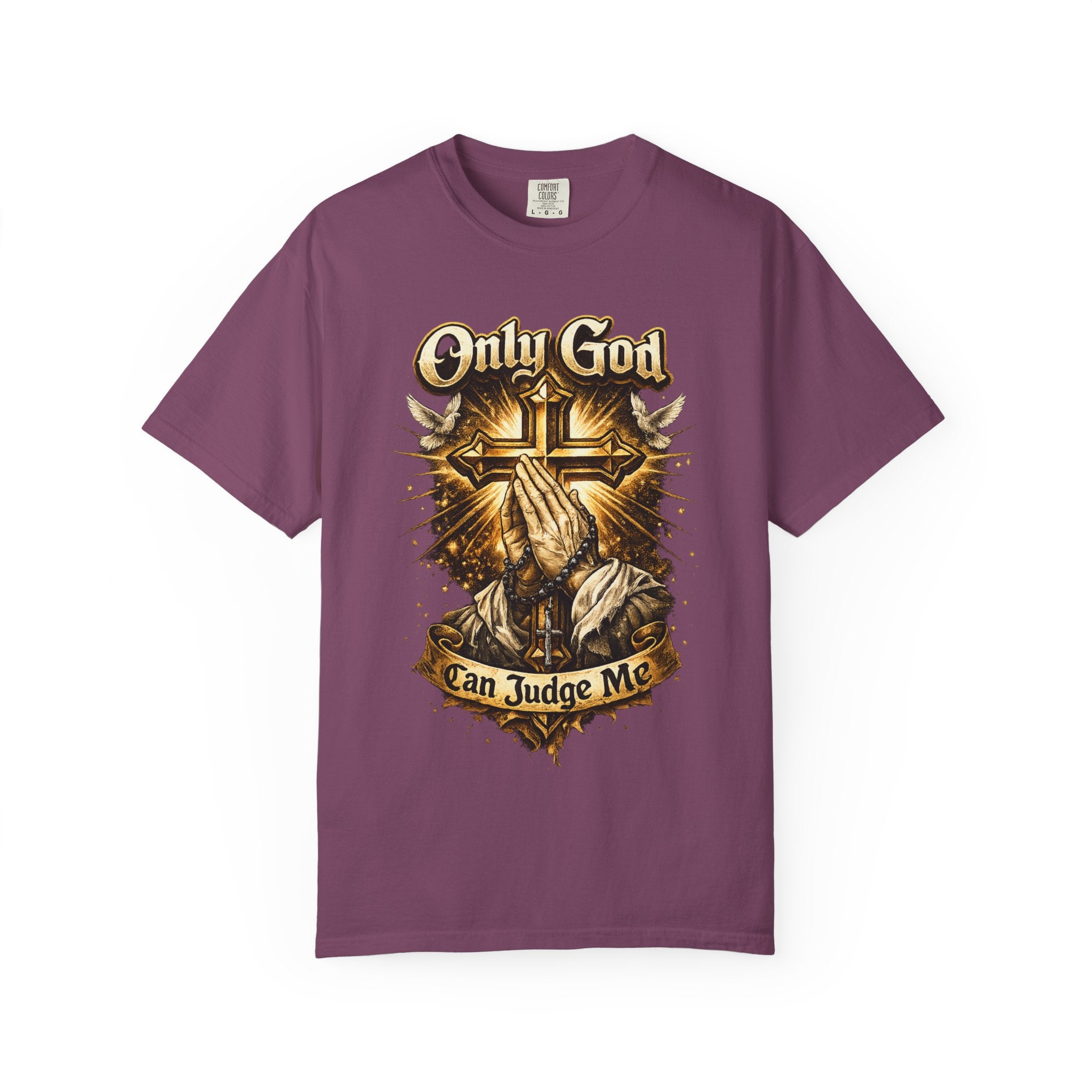 Only God Can Judge Me T-Shirt — Praying Hands & Cross Religious Tee