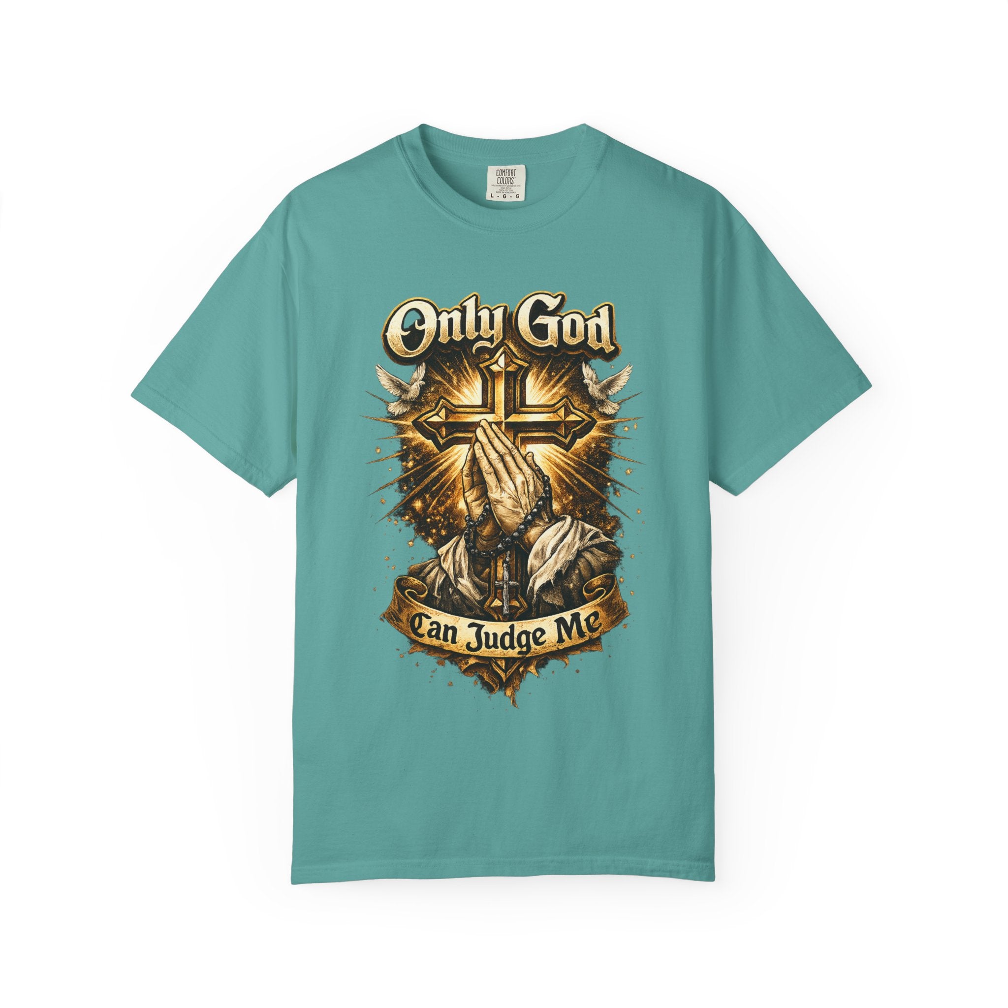 Only God Can Judge Me T-Shirt — Praying Hands & Cross Religious Tee
