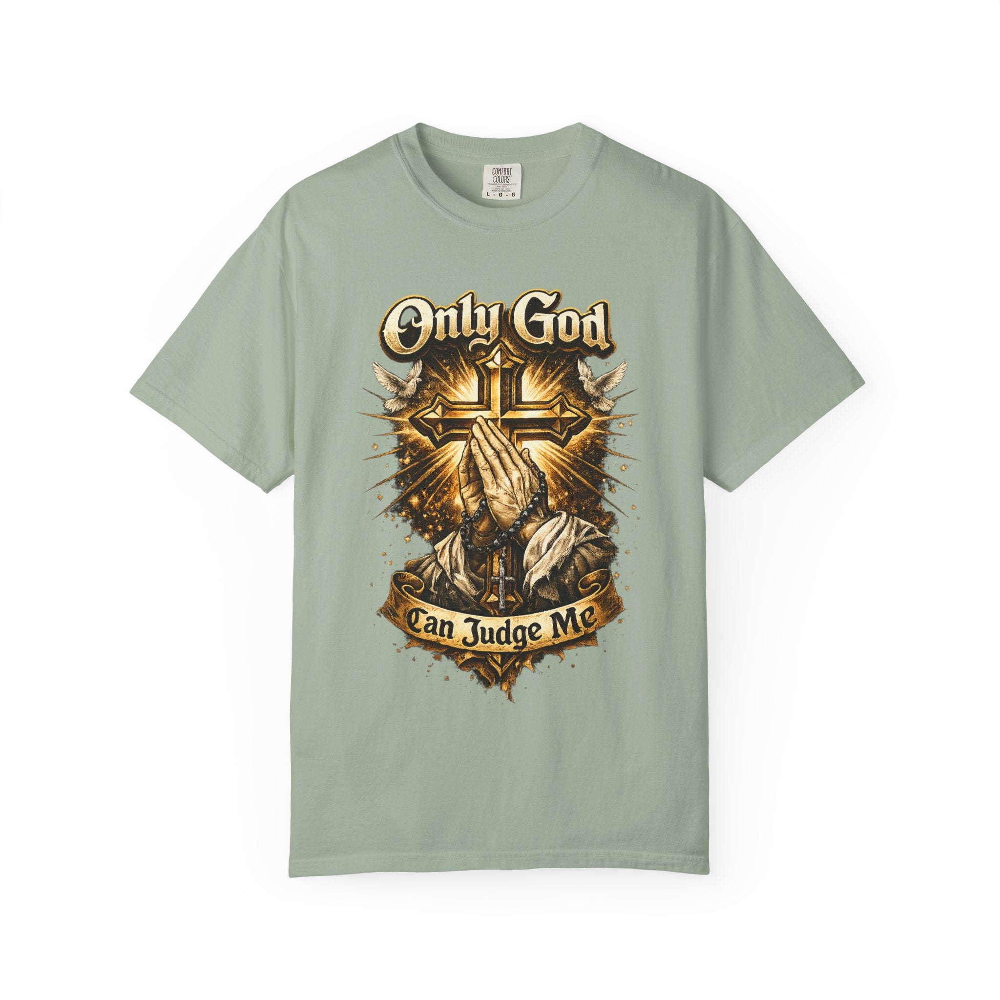 Only God Can Judge Me T-Shirt — Praying Hands & Cross Religious Tee