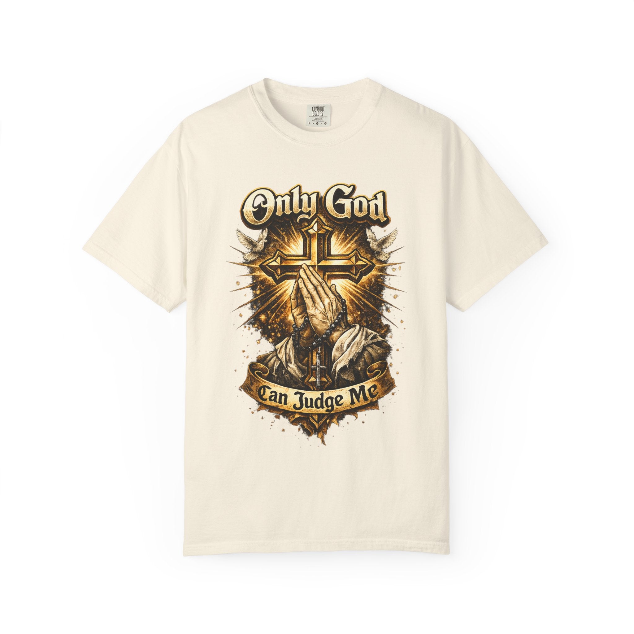 Only God Can Judge Me T-Shirt — Praying Hands & Cross Religious Tee
