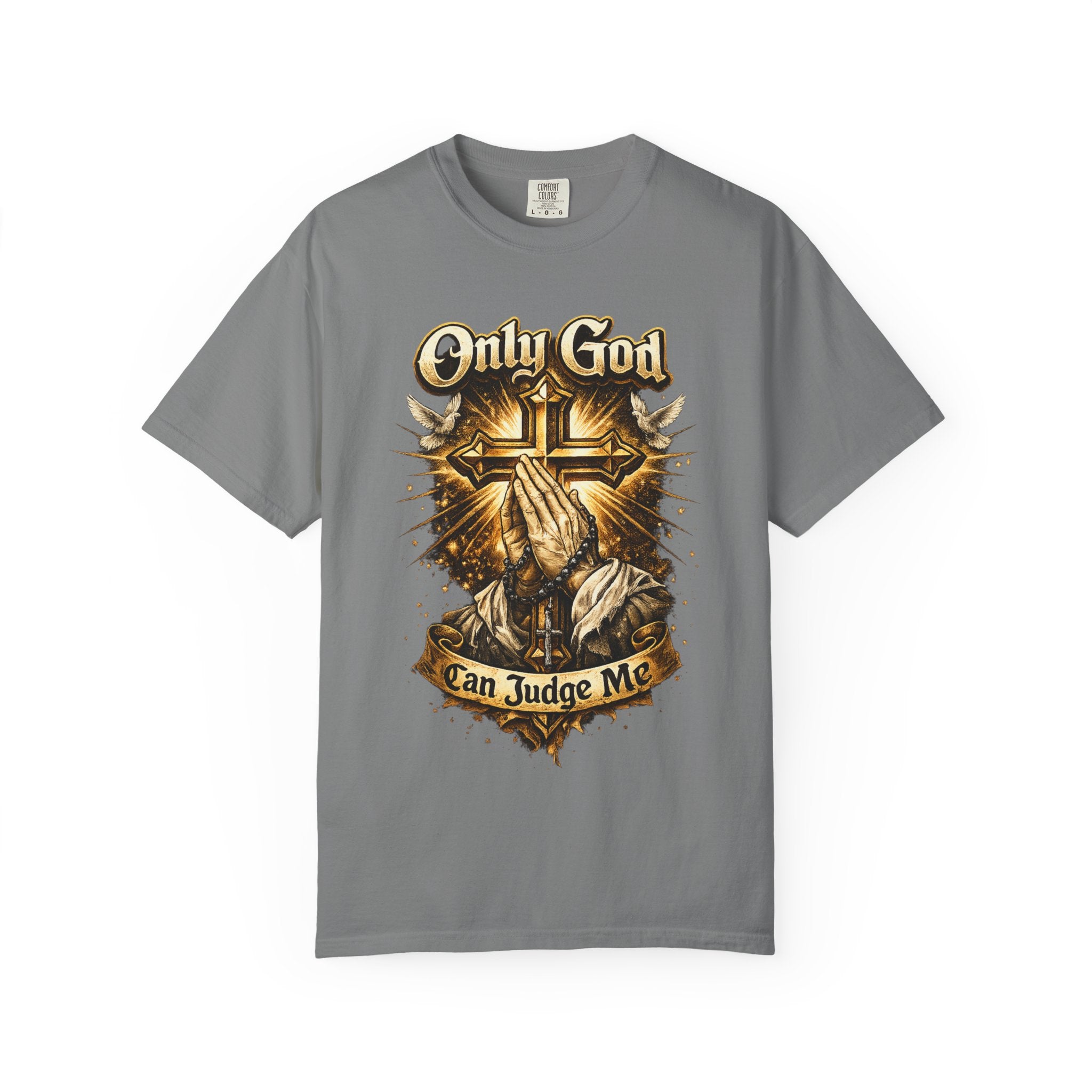 Only God Can Judge Me T-Shirt — Praying Hands & Cross Religious Tee